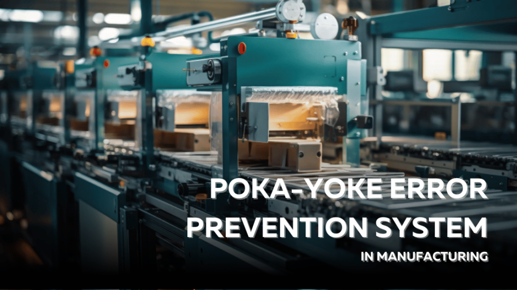 Implementing-a-Poka-Yoke-Error-Prevention-System-in-Manufacturing_VMS-Consultants